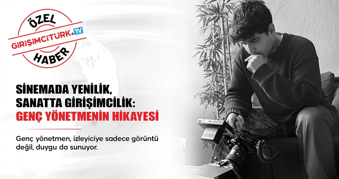 Kamerayla Değil Vizyonla Çekiyor